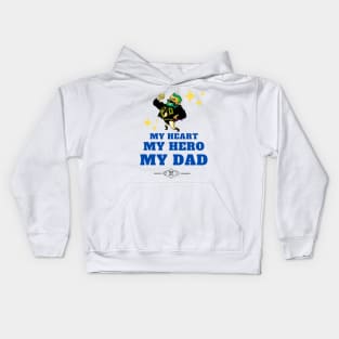 Fathers Day Gift My Heart My Hero My Dad Kids Hoodie